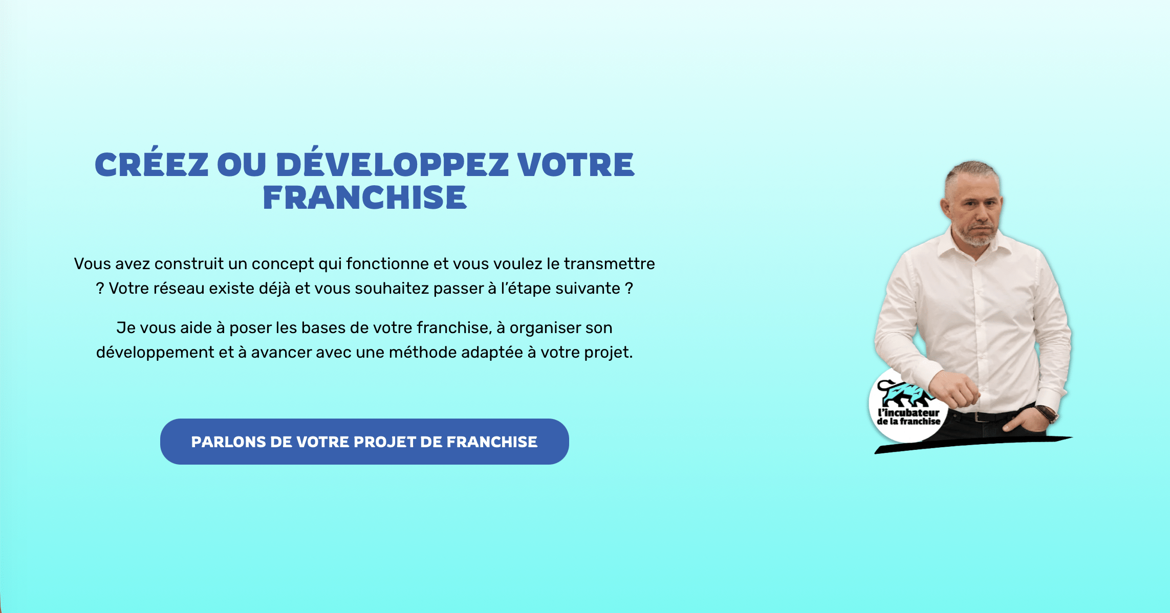 Incubateur de la franchise